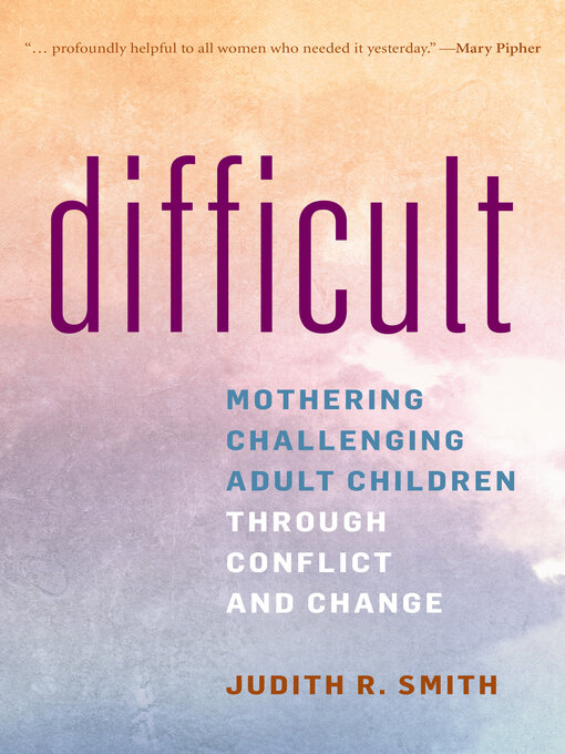 Title details for Difficult by Judith R.  Smith - Available